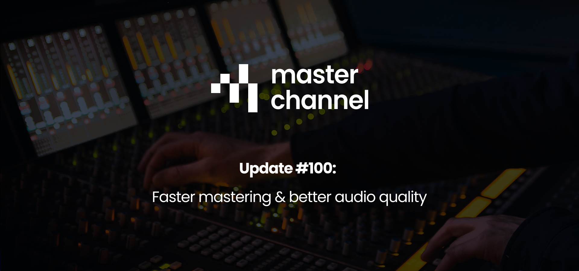 AI Mastering just got even better with Masterchannel!