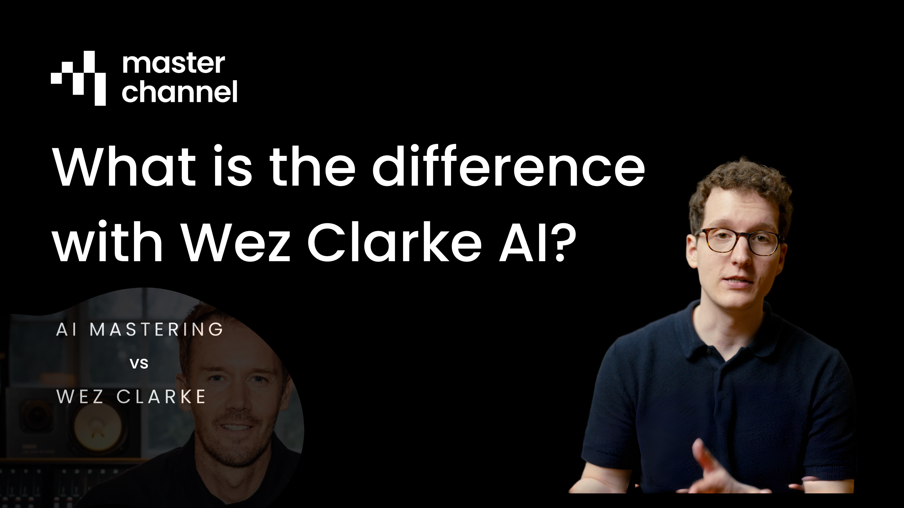 What is the difference betwen Wez Clarke AI and AI mastering?