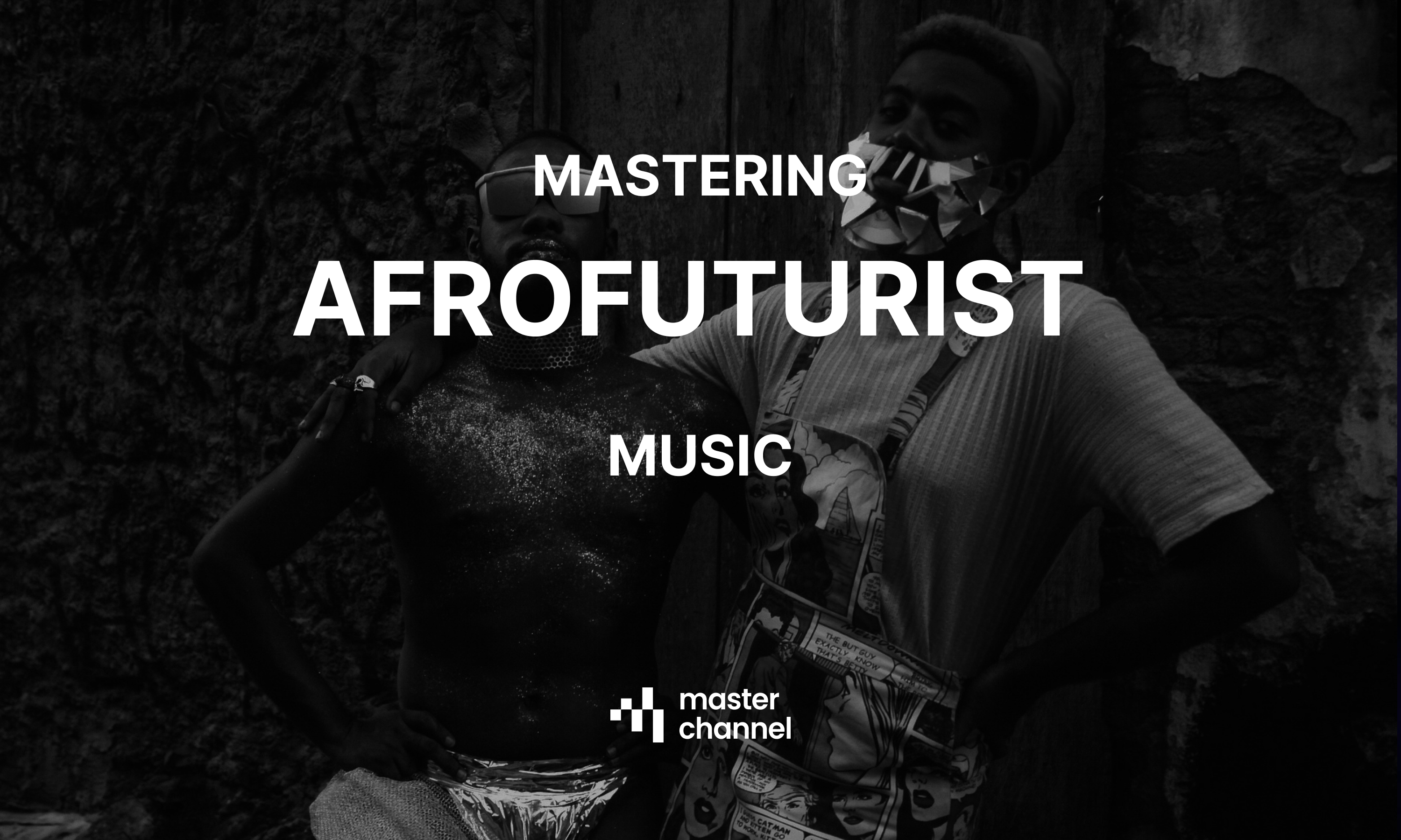 Mastering the Afrofuturist Aesthetic